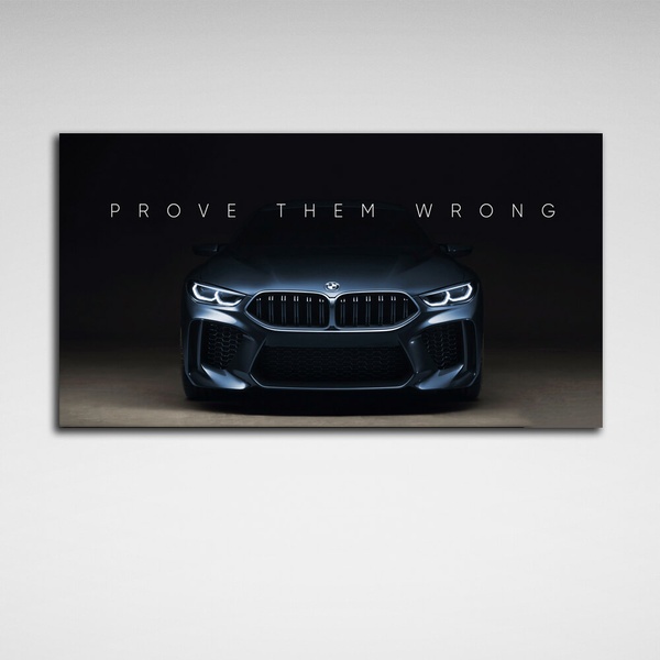 Картина на холсте для мотивации Prove them wrong BMW, 30х60 см, Холст полиэстеровый